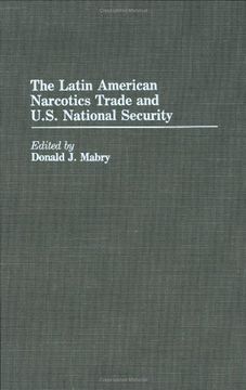 portada the latin american narcotics trade and u.s. national security (en Inglés)