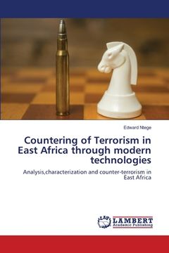portada Countering of Terrorism in East Africa through modern technologies (en Inglés)