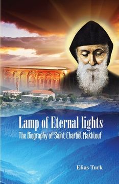 portada Lamp of Eternal Lights: The Biography of Saint Charbel Makhlouf (1828-1898) (en Inglés)