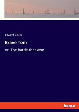 portada Brave Tom: or, The battle that won (in English)