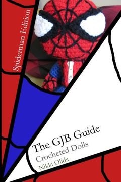 portada The GJB Guide: Crocheted Dolls [Spiderman Edition]