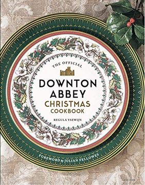 portada The Official Downton Abbey Christmas Cookbook (en Inglés)