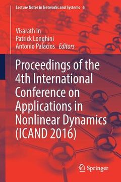 portada Proceedings of the 4th International Conference on Applications in Nonlinear Dynamics (Icand 2016) (en Inglés)