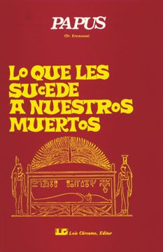 portada Lo que les Sucede a Nuestros Muertos (in Spanish)