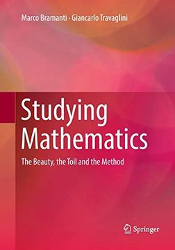 portada Studying Mathematics: The Beauty, the Toil and the Method (en Inglés)