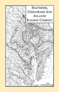 portada baltimore, chesapeake & atlantic railway company (in English)