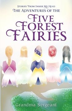 portada The Adventures of the Five Forest Fairies: Stories From Inside my Head 