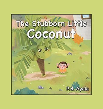 portada The Stubborn Little Coconut (en Inglés)