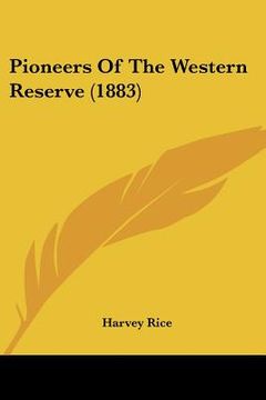 portada pioneers of the western reserve (1883) (en Inglés)