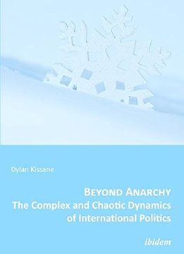 portada Beyond Anarchy: The Complex and Chaotic Dynamics of International Politics (en Inglés)