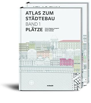 portada Atlas zum Stï¿ ½Dtebau: Band 1: Plï¿ ½Tze; Band 2: Straï¿ ½En (en Alemán)