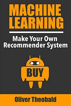 portada Machine Learning: Make Your own Recommender System: 3 (Machine Learning From Scratch) (in English)