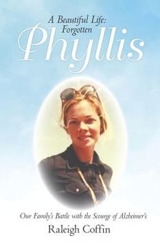 portada Phyllis: A Beautiful Life: Forgotten (in English)
