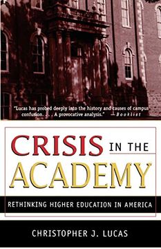 portada Crisis in the Academy: Rethinking Higher Education in America (in English)