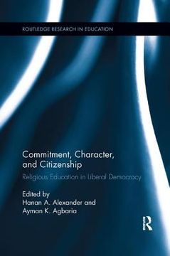 portada Commitment, Character, and Citizenship: Religious Education in Liberal Democracy (in English)