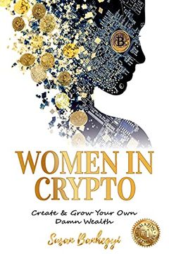 portada Women in Crypto: Create & Grow Your own Damn Wealth 