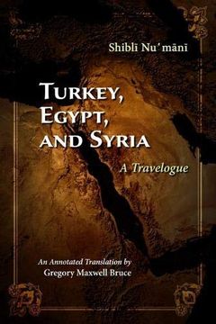 portada Turkey, Egypt, and Syria: A Travelogue (Middle East Literature in Translation) [Idioma Inglés] (en Inglés)