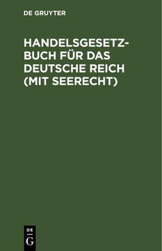 portada Handelsgesetzbuch für das Deutsche Reich (Mit Seerecht) (en Alemán)