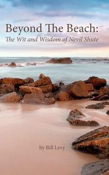 portada beyond the beach: the wit and wisdom of nevil shute (en Inglés)