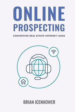 portada Online Prospecting: Converting Real Estate Internet Leads (en Inglés)