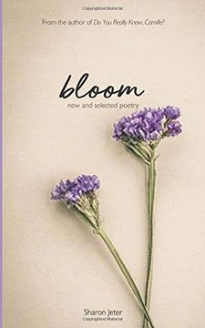 portada Bloom: New and Selected Poetry (en Inglés)
