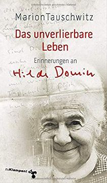 portada Das Unverlierbare Leben: Erinnerungen an Hilde Domin (en Alemán)