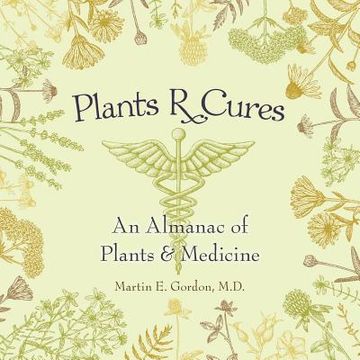 portada Plants R Cures: An Almanac of Plants & Medicine (en Inglés)