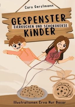 Gespensterkinder: Eierkuchen und Schokokekse (in German)