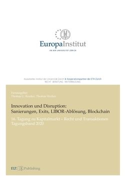 portada Innovation und Disruption: Sanierungen, Exits, LIBOR-Ablösung und Blockchain:16. Tagung zu Kapitalmarkt - Recht und Transaktionen - Tagungsband 2 (in German)