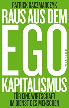 portada Raus aus dem Ego-Kapitalismus für Eine Wirtschaft im Dienste des Menschen (en Alemán)