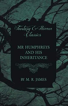 portada Mr Humphreys and his Inheritance (Fantasy and Horror Classics) (en Inglés)