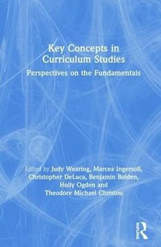 portada Key Concepts in Curriculum Studies: Perspectives on the Fundamentals (en Inglés)