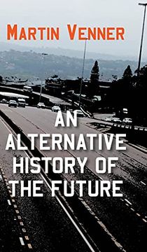 portada An Alternative History of the Future 