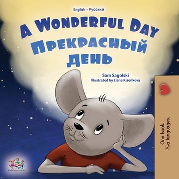 portada A Wonderful Day (English Russian Bilingual Children's Book) (en Ruso)