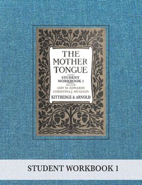 portada The Mother Tongue Student Workbook 1 (en Inglés)