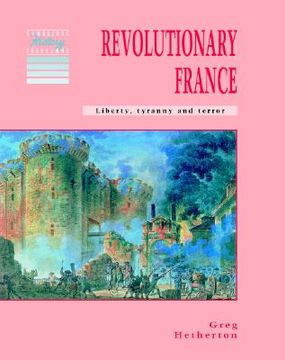 portada revolutionary france: liberty, tyranny and terror (en Inglés)