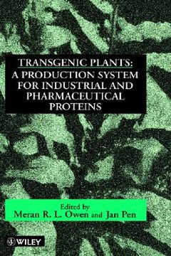 portada transgenic plants: a production system for industrial and pharmaceutical proteins (in English)