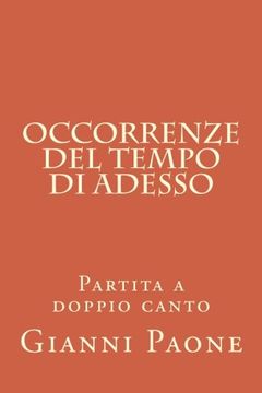portada Occorrenze del tempo di adesso: Partita a doppio canto (Italian Edition)
