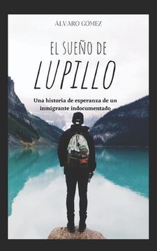 portada El Sueño de Lupillo: La Realidad (in Spanish)