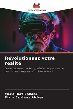 portada Révolutionnez votre réalité (in French)