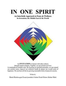 portada IN ONE SPIRIT: An Interfaith Approach to Peace & Wellness in Jerusalem, the Middle East & the World