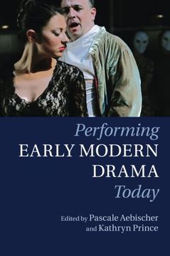 portada Performing Early Modern Drama Today (en Inglés)