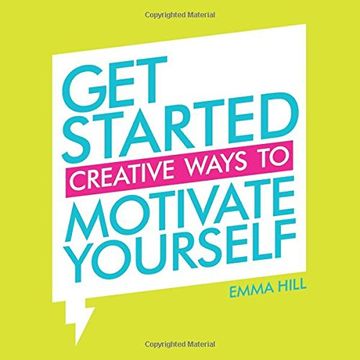 portada Get Started: Creative Ways to Motivate Yourself (en Inglés)
