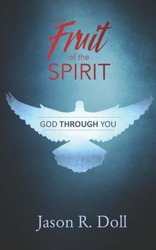 portada God Through You: The Fruit of the Spirit (en Inglés)