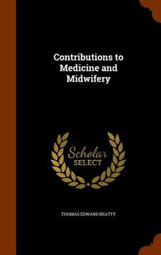 portada Contributions to Medicine and Midwifery (en Inglés)