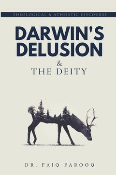 portada Darwin's Delusion and The Deity: Religion and Atheism (en Inglés)