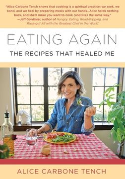 portada Eating Again: The Recipes That Healed Me (en Inglés)