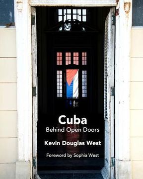 portada Cuba Behind Open Doors (en Inglés)