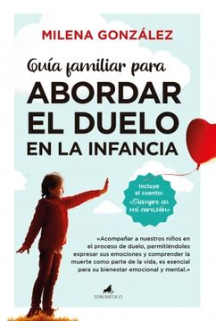 portada GUIA FAMILIAR PARA ABORDAR EL DUELO EN LA INFANCIA (in Spanish)