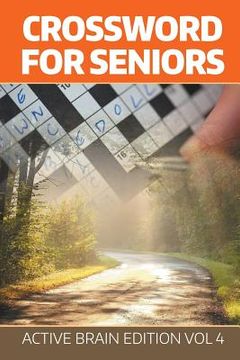 portada Crossword For Seniors: Active Brain Edition Vol 4 (en Inglés)